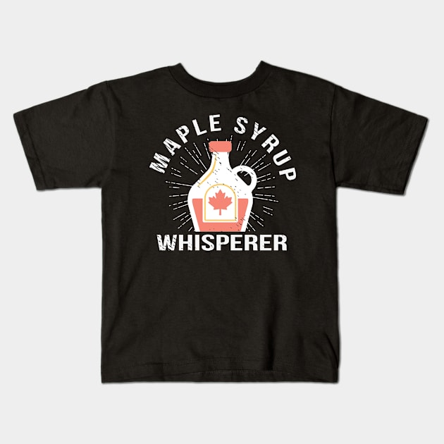 Maple Syrup Whisperer Maple Tree Canada Kids T-Shirt by Tom´s TeeStore